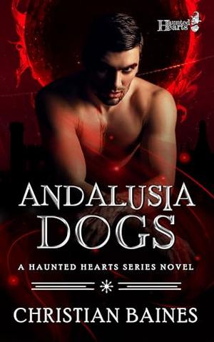 Andalusia Dogs by Christian Baines