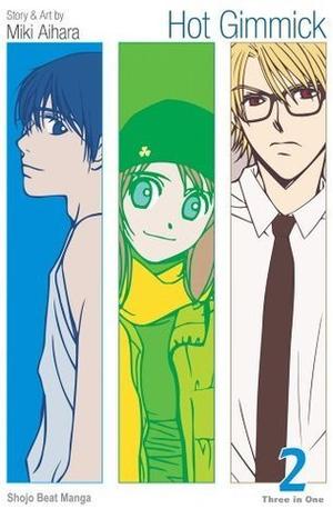 Hot Gimmick , Vol. 2 by Miki Aihara