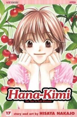 Hana-Kimi: For You in Full Blossom, Vol. 17 by Hisaya Nakajo