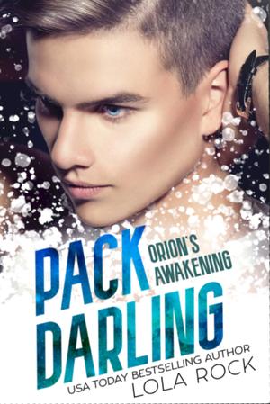 Orion's Awakening (Pack Darling #0.5)