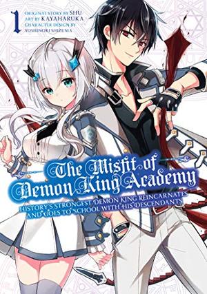 The Misfit of Demon King Academy 01: History's Strongest Demon King Reincarnates and Goes to School with His Descendants (The Misfit of Demon King Academy Manga #1)