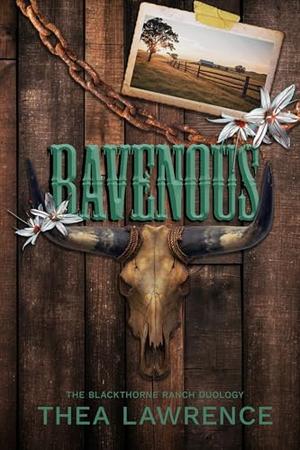 Ravenous by Thea Lawrence