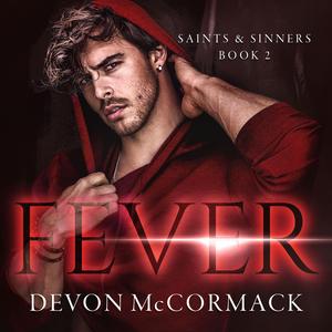 Fever: Saints & Sinners, Book 2 by Devon McCormack, Tim Paige