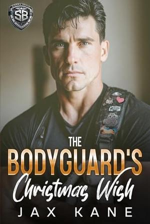 The Bodyguard's Christmas Wish: A Forbidden Forced Proximity Romantic Suspense (Sierra Bravo Security #5)