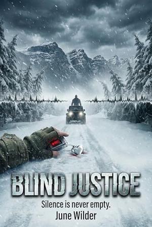 Blind Justice: Stone Creek Legacy by June Wilder