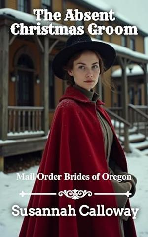 The Absent Christmas Grooom by Susannah Calloway