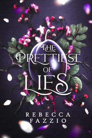The Prettiest Of Lies by Rebecca Fazzio