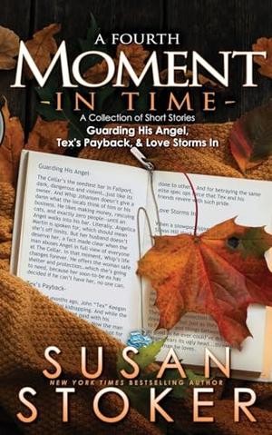 A Fourth Moment in Time: A Collection of Short Stories by Susan Stoker