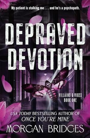 Depraved Devotion by Morgan Bridges