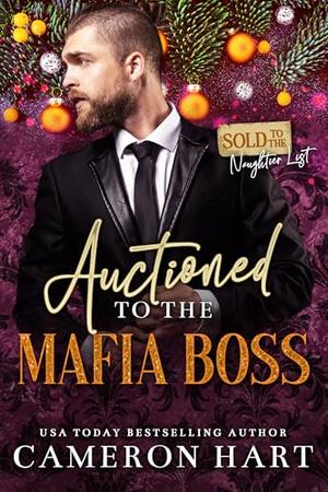 Auctioned to the Mafia Boss by Cameron Hart
