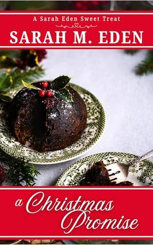 A Christmas Promise by Sarah M. Eden