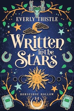 Written in the Stars by Everly Thistle