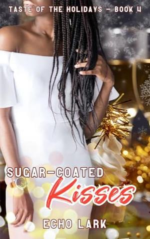 Sugar-Coated Kisses (Taste of the Holidays #4)