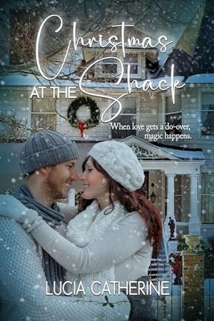 Christmas At The Shack by Lucia Catherine