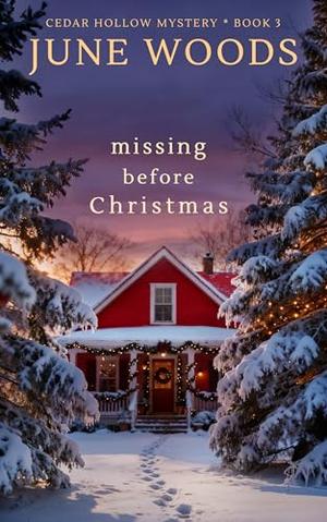 Missing Before Christmas by June Woods