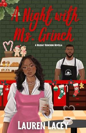 A Night with Ms. Grinch by Lauren Lacey
