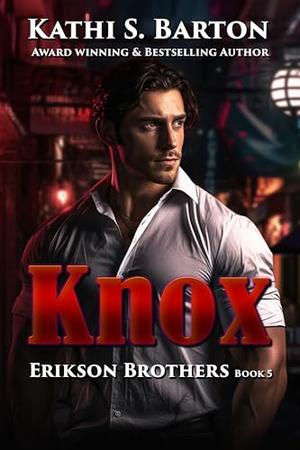 Knox by Kathi S. Barton