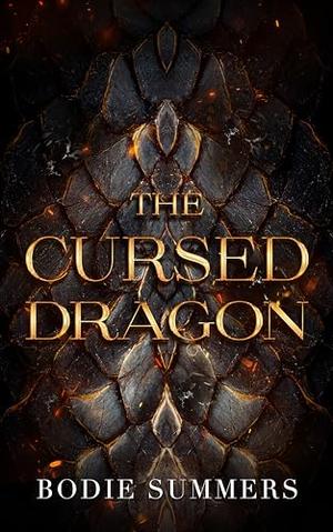 The Cursed Dragon by Bodie Summers