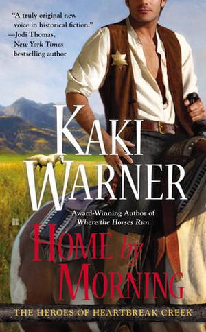 Home by Morning (Heroes of Heartbreak Creek #3)