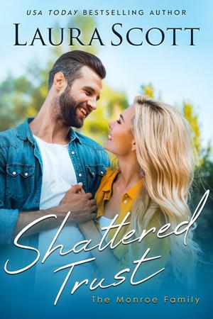 Shattered Trust by Laura Scott