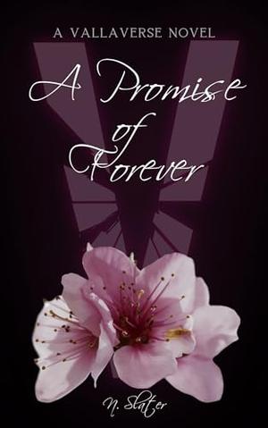A Promise of Forever by N. Slater