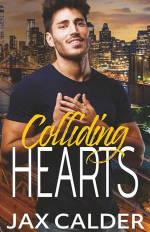 Colliding Hearts by Jax Calder