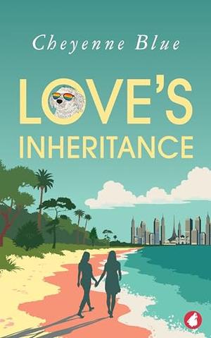 Love's Inheritance by Cheyenne Blue