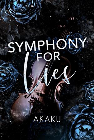 SYMPHONY FOR LIES by Akaku Red
