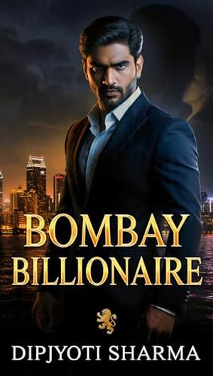 Bombay Billionaire by DIPJYOTI SHARMA