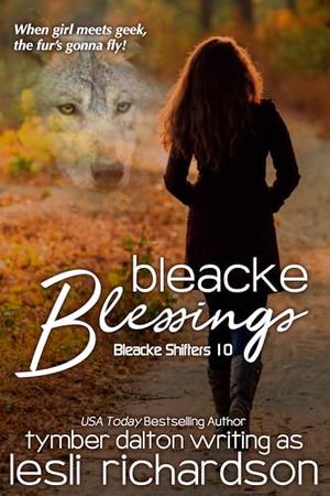 Bleacke Blessings by Tymber Dalton, Lesli Richardson