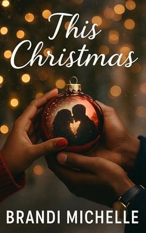 This Christmas by Brandi Michelle