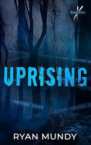 Uprising by Ryan Mundy
