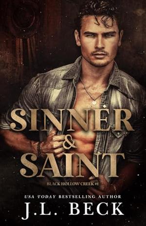 Sinner & Saint: A Dark Western Romance by J.L. Beck