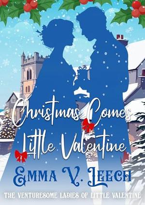 Christmas Comes to Little Valentine (The Venturesome Ladies of Little Valentine #4)