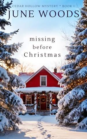 Missing Before Christmas by June Woods