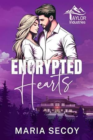 Encrypted Hearts by Maria Secoy