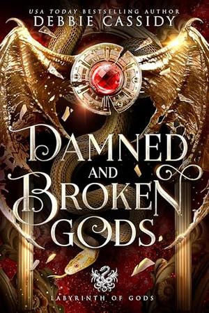 Damned and Broken Gods by Debbie Cassidy