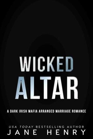 Wicked Altar by Jane Henry