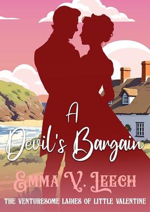 A Devil's Bargain (The Venturesome Ladies of Little Valentine #5)
