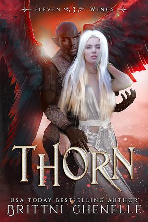 Thorn (Eleven Wings #3)