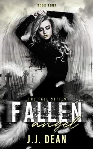 Fallen Angel by J.J. Dean