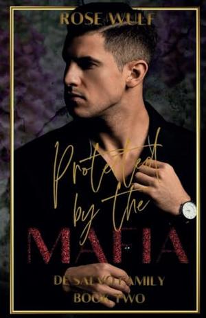 Protected by the Mafia (De Salvo Family #2)