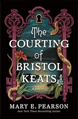 The Courting of Bristol Keats by Mary E. Pearson