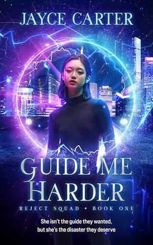 Guide Me Harder: A Why Choose Sci Fi Portals Romance by Jayce Carter