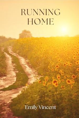 Running Home by Emily Vincent