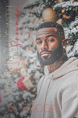 Back In Love With The Snowman by Cocoa Myles