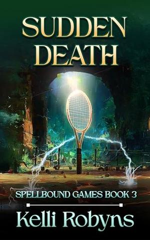 Sudden Death by Kelli Robyns, Michael Anderle