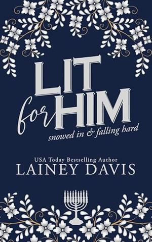 Lit for Him: Snowed in and Falling Hard by Lainey Davis