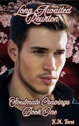 Long-Awaited Reunion (Soulmate Cravings Trilogy #1)