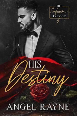 His Destiny (His Confession Trilogy #3)